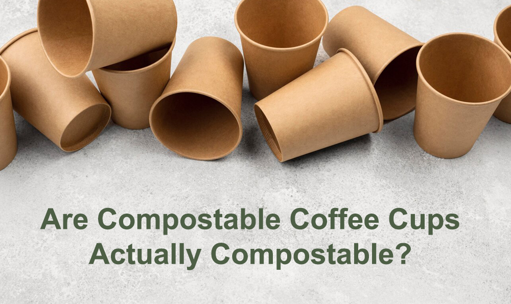 sont des tasses à café compostables en fait compostables